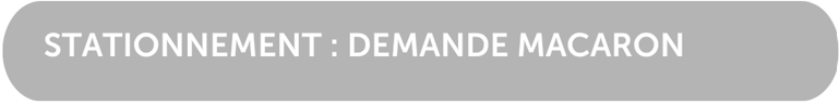 03 - Stationnement | demande de macaron